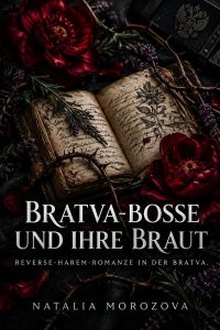 Bratva-Bosse und ihre Braut