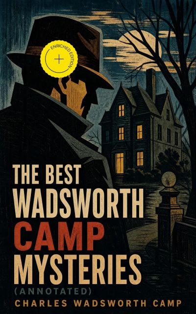 The Best Wadsworth Camp Mysteries (Annotated)