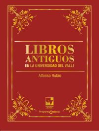 Libros Antiguos en la Universidad del Valle