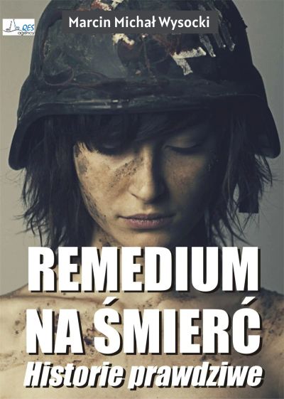 Remedium na śmierć – historie prawdziwe