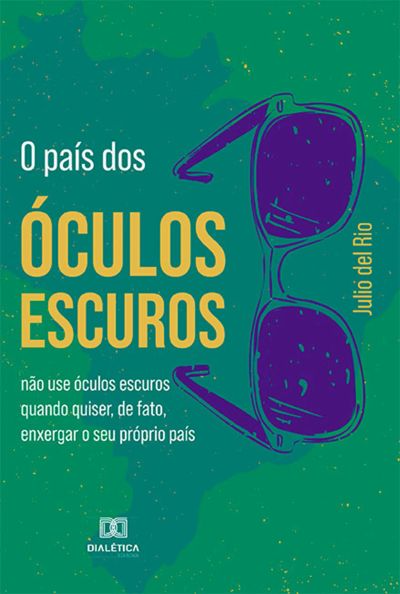 O país dos óculos escuros