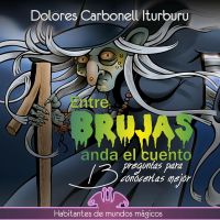 Entre brujas anda el cuento