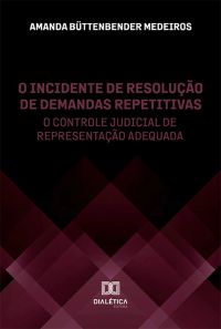 O incidente de resolução de demandas repetitivas