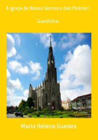 A Igreja De Nossa Senhora Das Pedras !