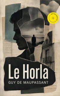 Le Horla (Annoté)