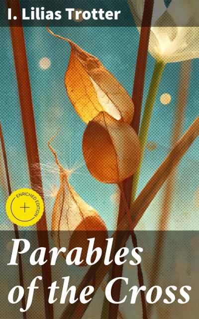 Parables of the Cross