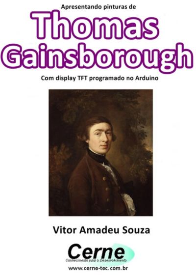 Apresentando Pinturas De  Thomas Gainsborough  Com Display Tft Programado No Arduino