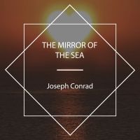 The Mirror of the Sea