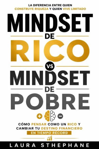 Mentalidad de riqueza vs. mentalidad de pobreza