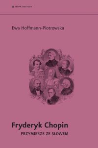 Fryderyk Chopin. Przymierze ze słowem