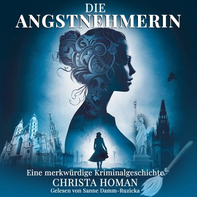 Die Angstnehmerin: Eine merkwürdige Kriminalgeschichte