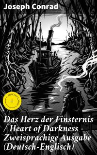 Das Herz der Finsternis / Heart of Darkness - Zweisprachige Ausgabe (Deutsch-Englisch)