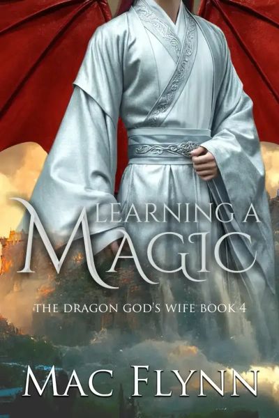 Learning a Magic: The Dragon God's Wife Book 4 (Dragon Shifter Romance)