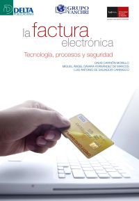 La Factura Electrónica: Tecnología, Procesos Y Seguridad