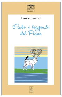 Fiabe e leggende del Piave