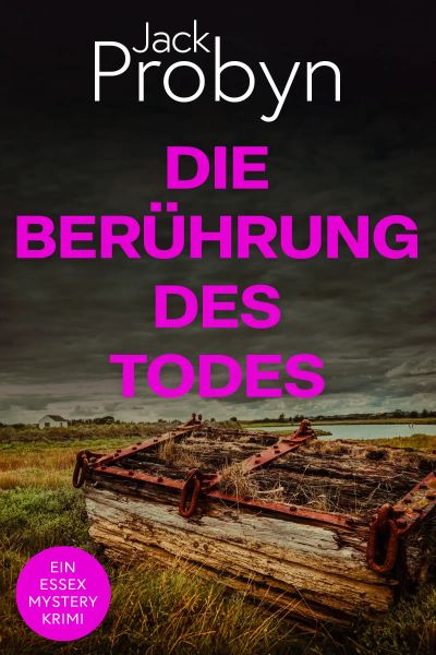 Die Berührung Des Todes: Ein fesselnder Kriminalroman