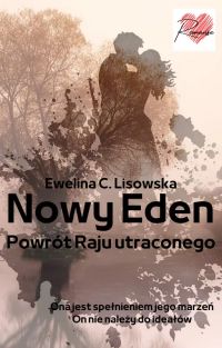 NOWY EDEN Powrót Raju utraconego