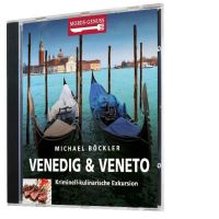 Mords-Genuss: Venedig & Veneto