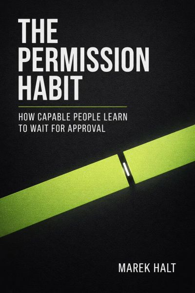 The Permission Habit
