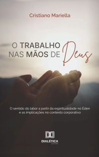 O trabalho nas mãos de Deus