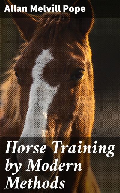 Horse Training by Modern Methods