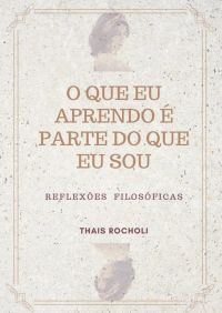 O Que Eu Aprendo É Parte Do Que Eu Sou