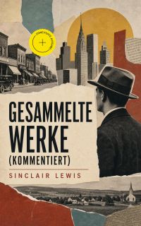 Gesammelte Werke (Kommentiert)