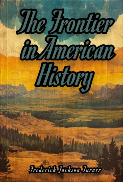 The Frontier in American History