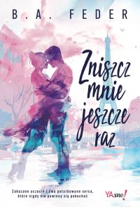 Zniszcz mnie jeszcze raz