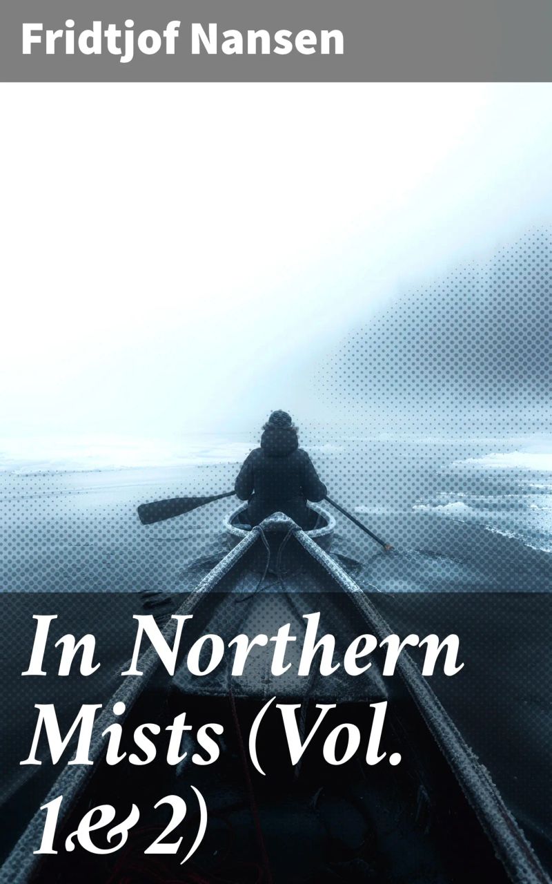 In Northern Mists (Vol. 1&2)