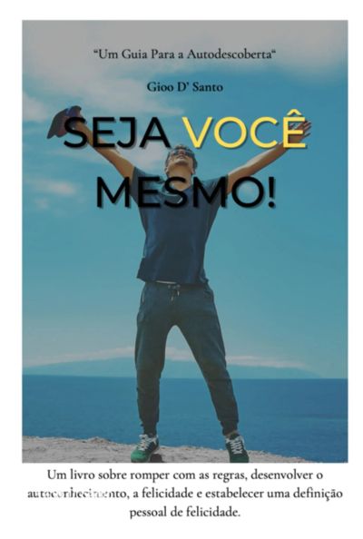Seja Você Mesmo!