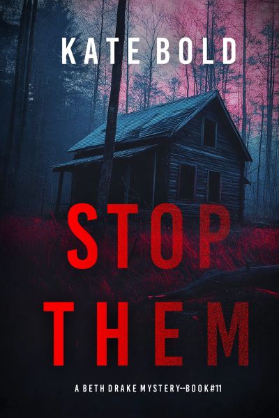 Stop Them (A Beth Drake FBI Suspense Thriller—Book Eleven)