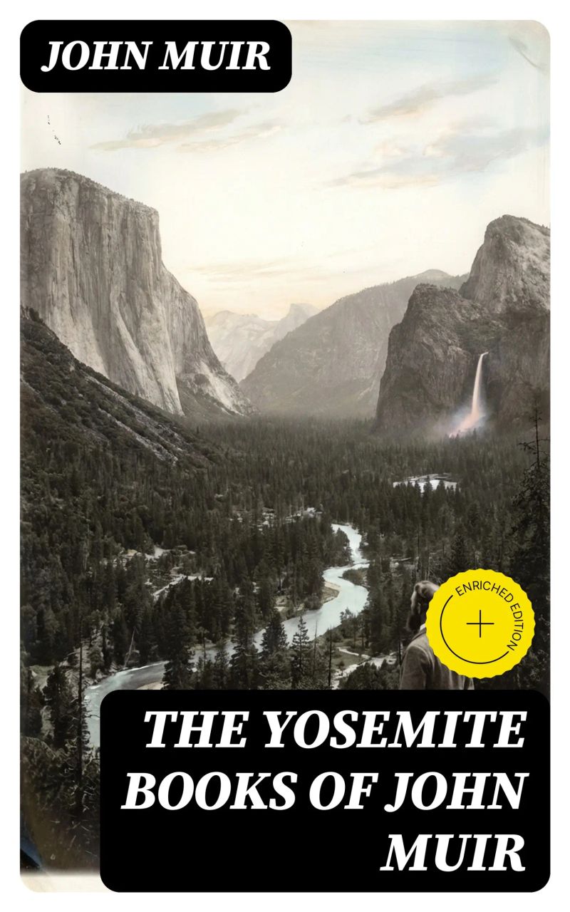The Yosemite Books of John Muir