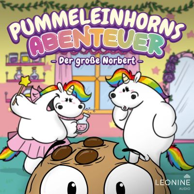 Pummeleinhorns Abenteuer - Der große Norbert