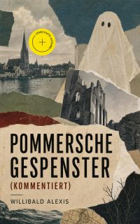 Pommersche Gespenster (Kommentiert)