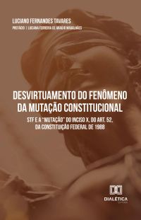 Desvirtuamento do Fenômeno da Mutação Constitucional