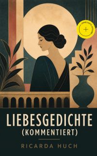 Liebesgedichte (Kommentiert)