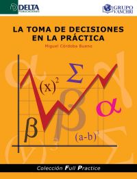 La Toma De Decisiones En La Práctica