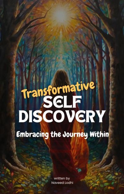Transformative Self-Discovery: Embracing the Journey Within