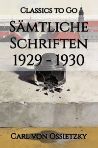 Sämtliche Schriften 1929 - 1930
