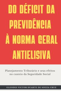 Do Déficit Da Previdência À Norma Geral Antielisiva