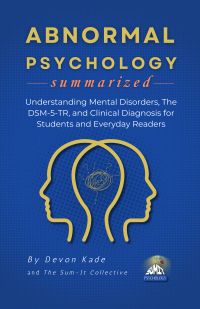 ABNORMAL PSYCHOLOGY Summarized