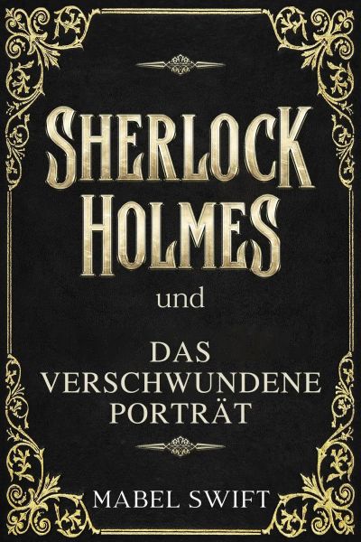 Sherlock Holmes und Das verschwundene Porträt