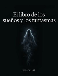 El libro de los sueños y los fantasmas