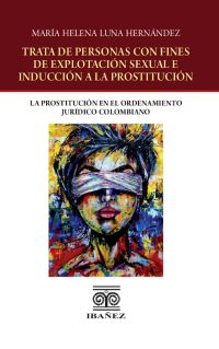 Trata de personas con fines de explotación sexual e inducción a la prostitución