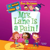 My Weirder School #12: Mrs. Lane Is a Pain!