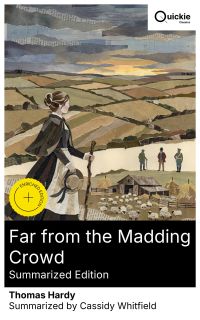 Far from the Madding Crowd (Summarized Edition)