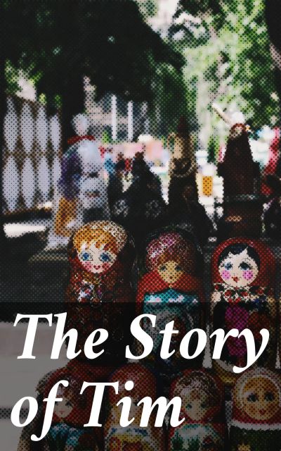 The Story of Tim