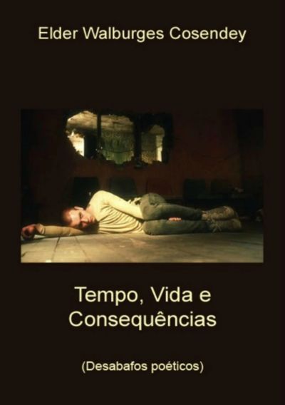 Tempo, Vida E Consequências