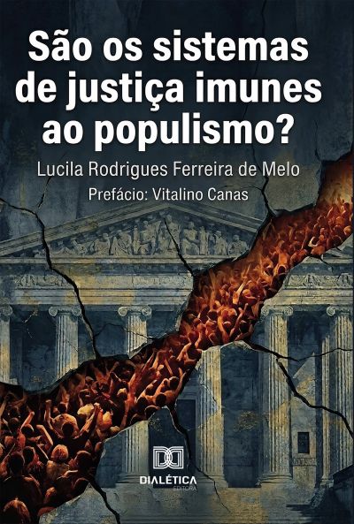 São os Sistemas de Justiça Imunes ao Populismo?